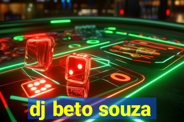 dj beto souza